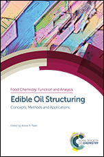 Edible Oil Structuring: Concepts, Methods and Applications